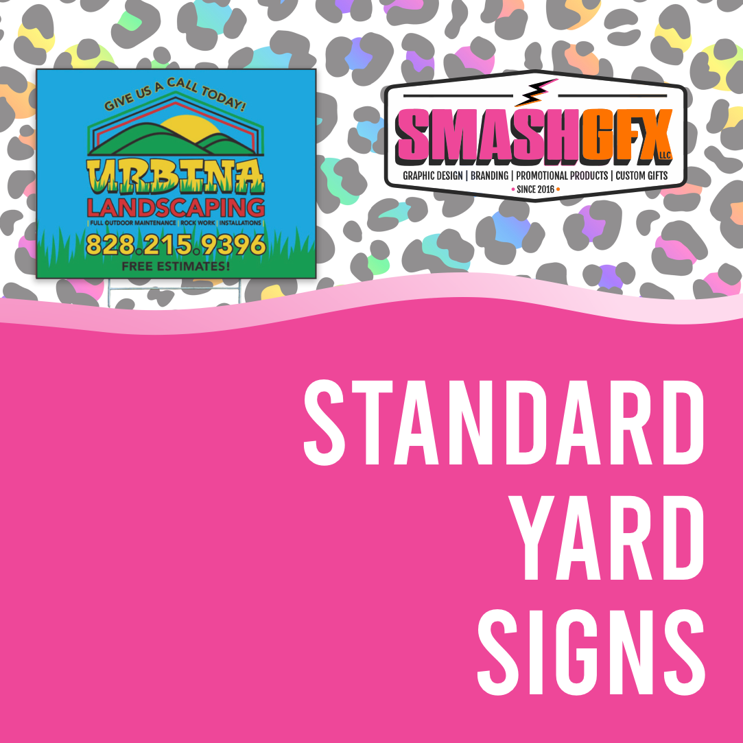 STANDARD YARD SIGNS
