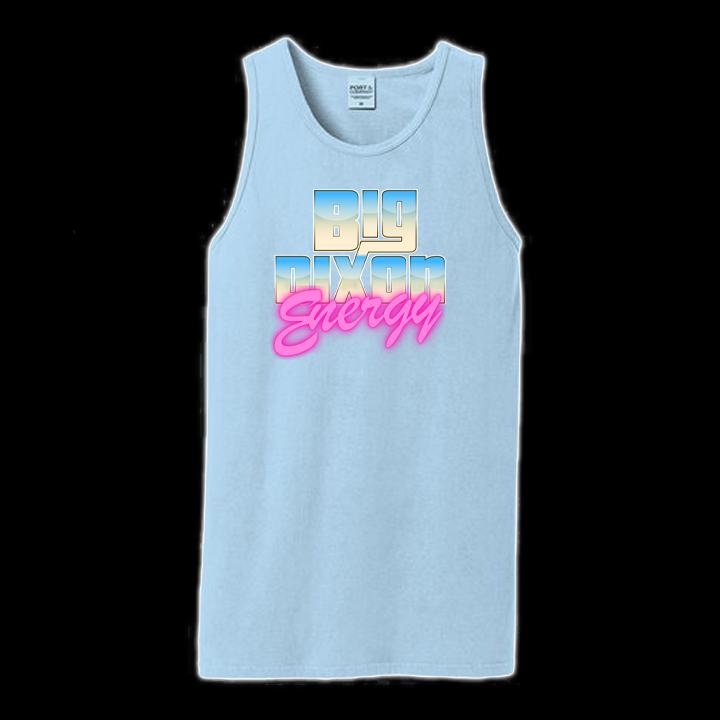 DIXON - BIG ENERGY TANK