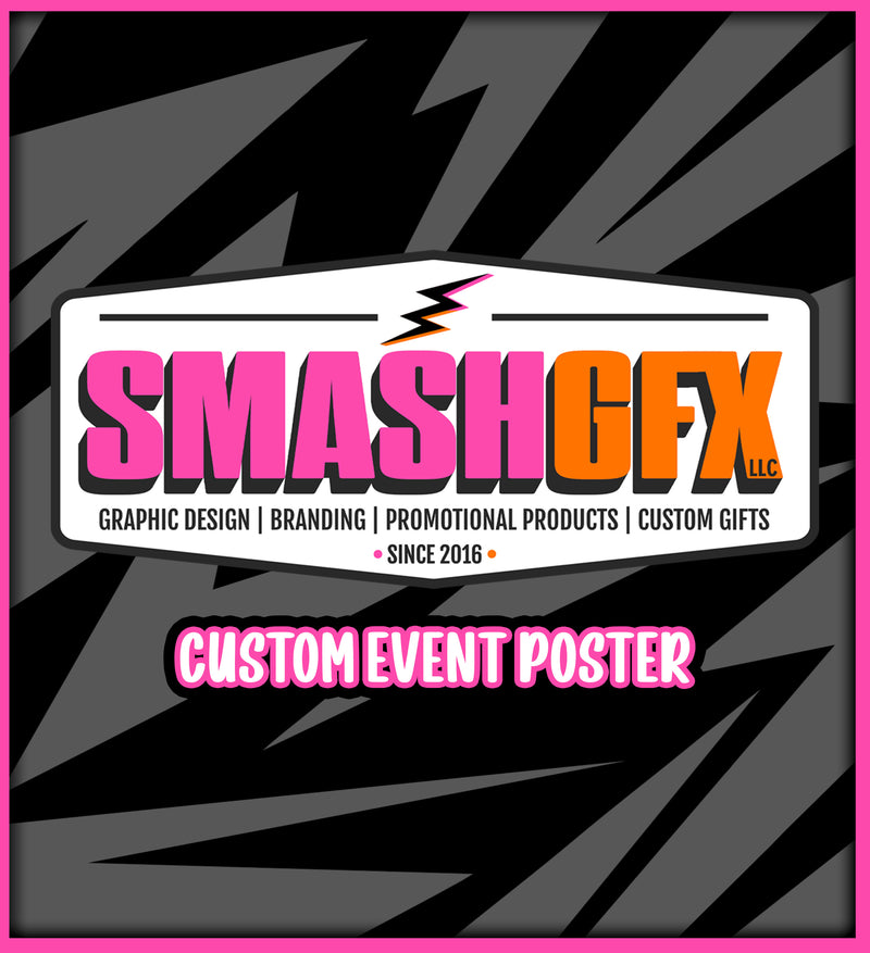 CUSTOM EVENT POSTER