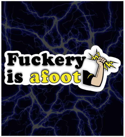 FU*CKERY AFOOT STICKER